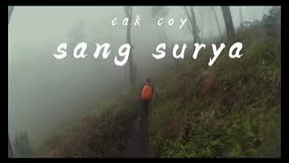 story wa pendaki 'SANG SURYA'#puisi #syair #gunung#pendaki#cinematic