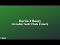 Dezzie x Beezy - Crocodile Teeth (Chale Yenkoh) | 1 Hour