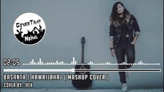 Basanta - JPT Rockers & Hawaijahaj - Sajjan Raj Vaidya | Mashup Cover by Vek | CoverTrap Nepal