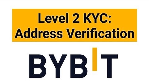 Bybit Address Verification tutorial | Level 2 KYC 