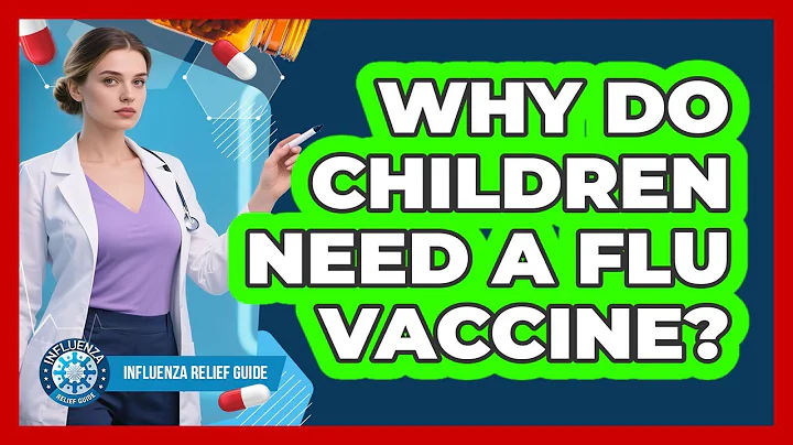 Why Do Children Need A Flu Vaccine?