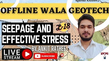 Offline Wala Geotech||Soil||Seepage & Effective stress||Lec-18||TriAcademy||Ankit Rathee