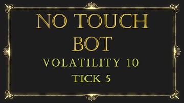 No Touch Binary Bot with Tick Analysis Strategy Double Barrier Volatility 10 Tick 05 Loss Martingale