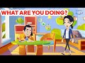 What Are You Doing? - Conversation Between Parents and Children