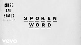 Chase & Status - Spoken Word (Audio) Ft. George The Poet