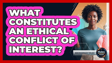 What Constitutes An Ethical Conflict Of Interest?