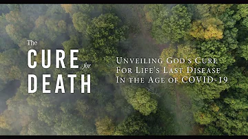 The Cure for Death: Finding Eternal Life in the Age of COVID-19