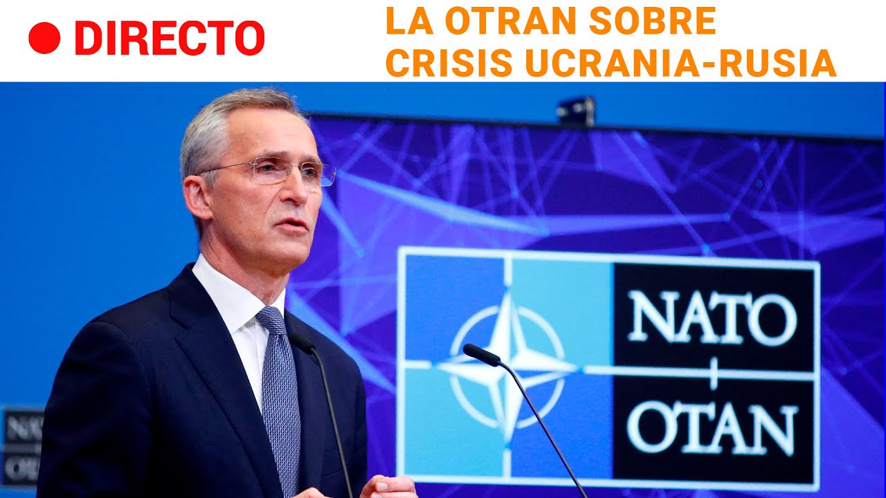 CRISIS EN UCRANIA: La OTAN refuerza su presencia militar en el Este ante la "alerta" rusa  | RTVE