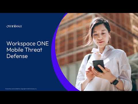 Protect Mobile Devices from Security Threats with Workspace ONE Mobile Threat Defense