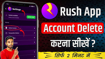 How to Delete Rush App Account Permanently | Rush app me account delete kaise kare