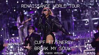 CUFF IT\/ENERGY\/BREAK MY SOUL - Beyoncé (Renaissance World Tour) [Studio Version]