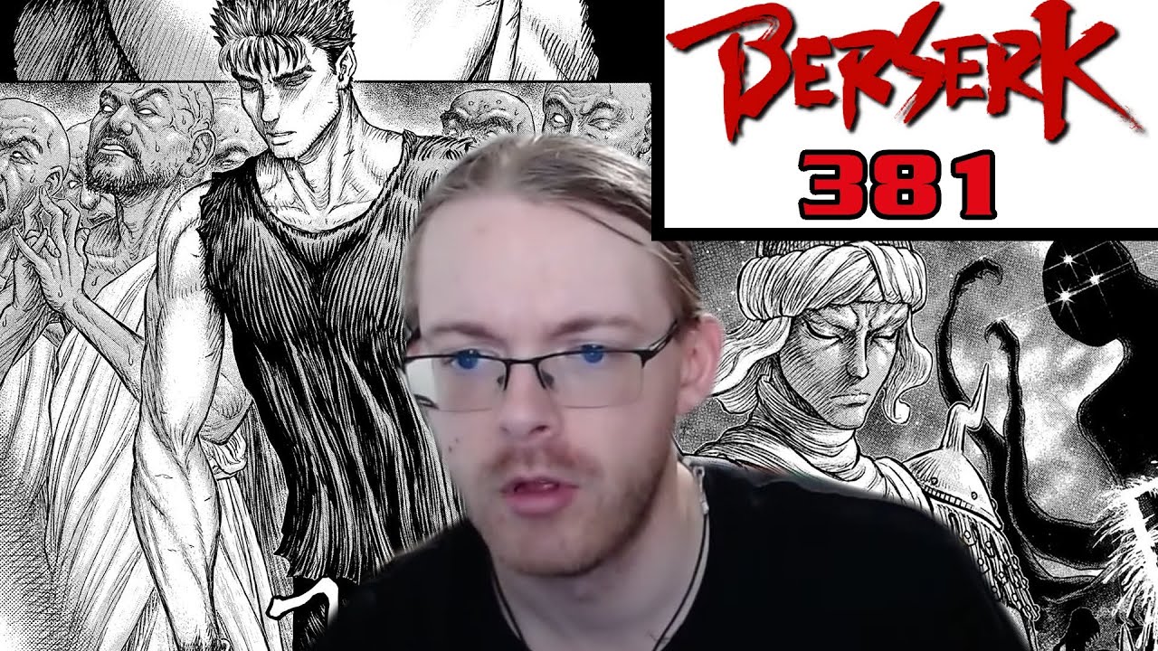 BERSERK CHAPTER 381 A BROKEN MAN IS KICKED OUT OF