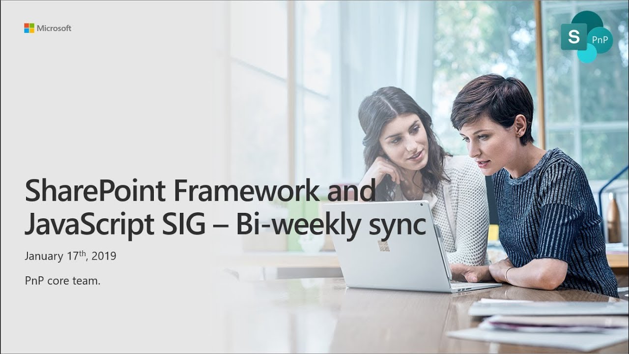 SharePoint PnP - SPFx and JavaScript community call - 17th of January 2019 - YouTube