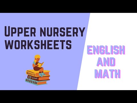 upper nursery worksheets english and math youtube