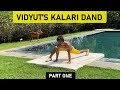 Vidyut's Kalari Dand (Push-Ups) - Part One | Kalaripayattu | Martial Arts