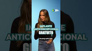 IMPLANTE ANTICONCEPCIONAL DE GRAÇA PELO SUS | #sus #saude #gravidez