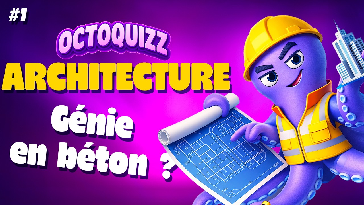 T'es Architecte ou archi-nul ? – Quizz 40 Questions – Architecture #01