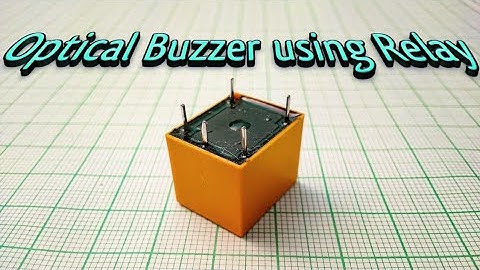 Optical Buzzer using 12Volt Relay
