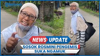 Sosok Rosmini Pengemis Viral Suka Ngamuk Ternyata Sudah 14 Tahun Hidup di Jalanan