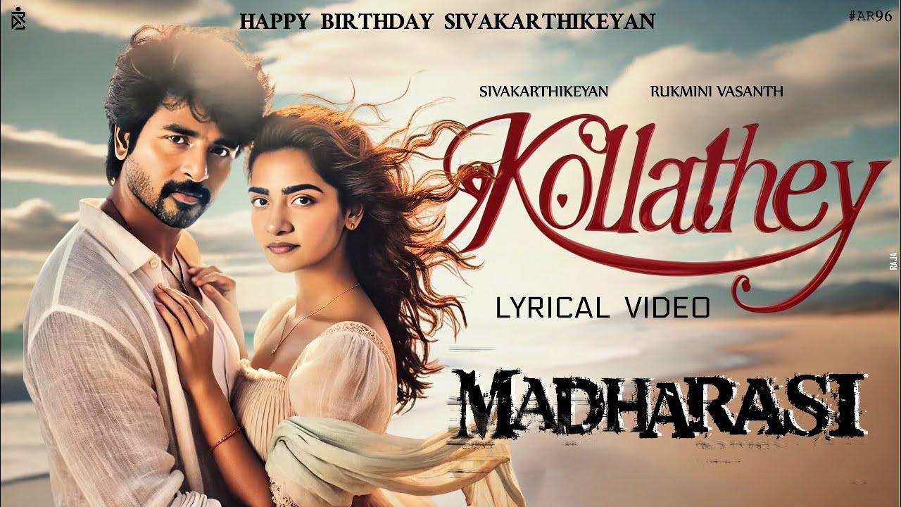 Madharaasi - Kollathey Lyric Video | Sivakarthikeyan | Rukmini Vasanth | Anirudh | Salambala Song