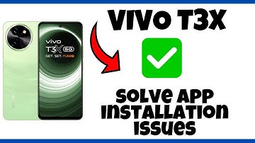 Vivo T3x App not installed problem || How to solve app installation issues