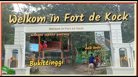 BENTENG FORT DE KOCK BUKITTINGGI - JjT