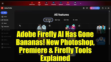 Adobe Firefly AI Has Gone Bananas! New Photoshop, Premiere & Firefly Tools Explained
