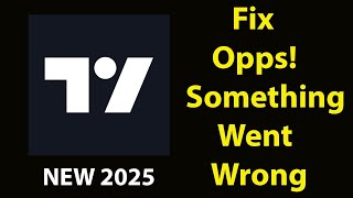 Fix TradingView  App Oops Something Went Wrong Error | Fix TradingView  went wrong error
