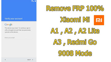 How to Remove Bypass FRP Xiaomi Mi A1 , A2 , A2 Lite , Redmi Go , A3 100%