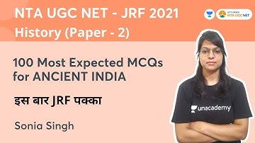 100 Most Expected MCQs for ANCIENT INDIA, इस बार JRF पक्का | History | UGC NET-JRF | Sonia Singh