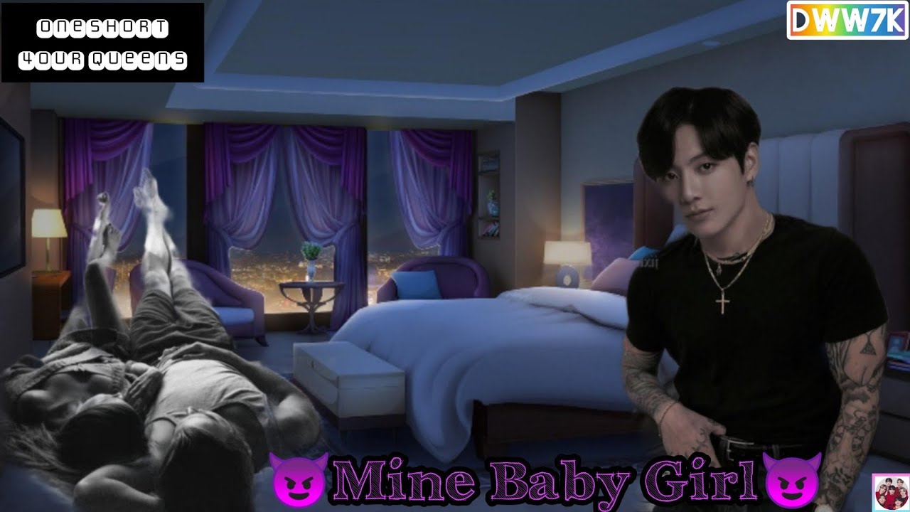 BTS💜jk oneshort:😈Mine Baby Girl😈#btsoneshort #btsff #btsffoneshot