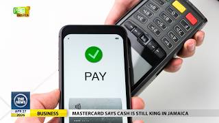 News Bite: MasterCard says cash is still king in Jamaica
