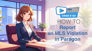 How to Report an MLS Violation in Paragon | Grab n Go