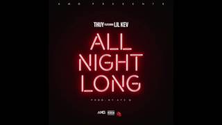 Thuy - All Night Long (feat. Lil Kev) RnBass