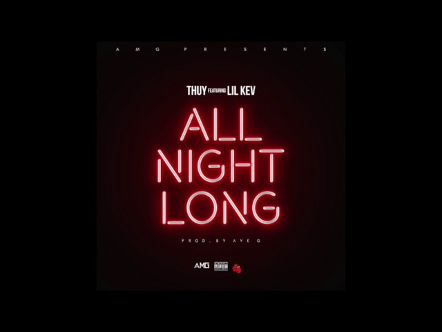 Thuy - All Night Long (feat. Lil Kev) RnBass class=