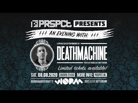 PRSPCT presents: An Evening With Deathmachine