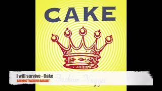 Video thumbnail of "I will survive - Cake - Bass Backing Track (NO BASS)"