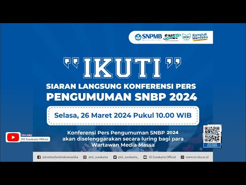Live Relay 🟥 KONFERENSI PERS PENGUMUMAN SNBP 2024  ❗️❗️❗️ Institut Seni Indonesia Surakarta