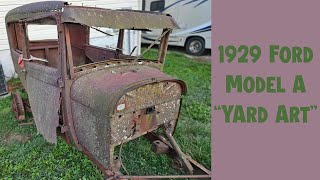 1929 Ford Model A "Yard Art"