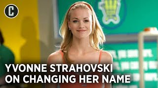 Yvonne Strahovski Looks Back on Changing Her Last Name for Hollywood