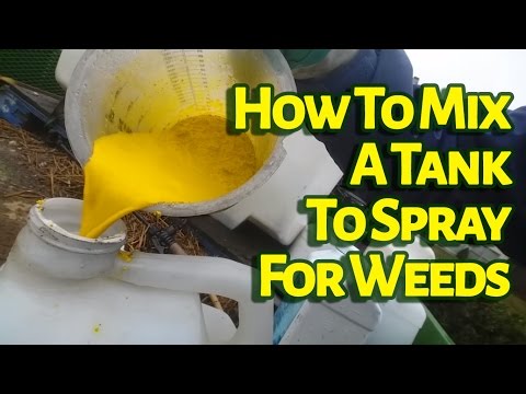 How To Mix A Tank To Spray For Weeds