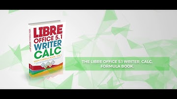 Libre Office 5.1 Writer, Calc, Math Formula Book
