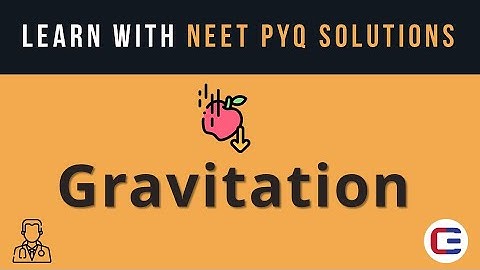 Learn GRAVITATION with NEET PYQ Solutions #neet #neet2023 #neetphysics #neetpyq