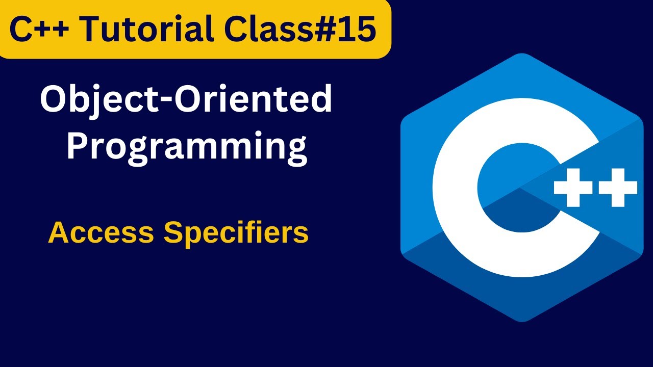 C++ Access Specifiers | public private protected | C++ beginner to ...