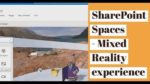 SharePoint Spaces - Mixed Reality for the Enterprise