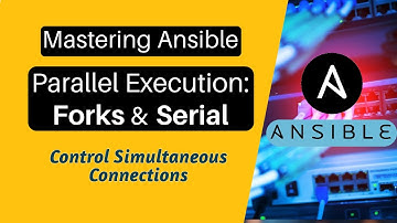 Mastering Ansible Parallelism |Forks and Serials to Control Concurrent connenctions Tutorial#ansible