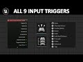 All 9 Unreal Engine 5 Enhanced Input Triggers Explained  In 10 Minutes!