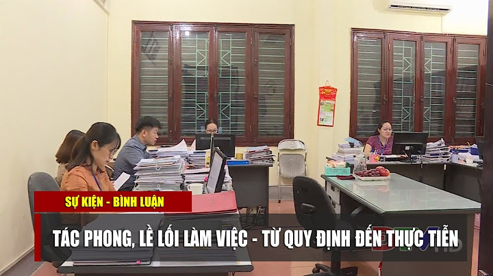 Đánh giá về về tác phong lề lối làm việc