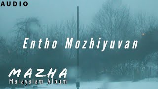 Entho Mozhiyuvan -Mazha Malayalam Album Evergreen Malayalam Songs