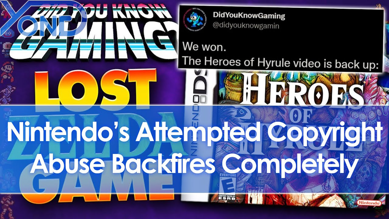 Nintendo Attempts DMCA/Copyright Abuse On Did You Know Gaming’s Heroes Of Hyrule Video, Backfires